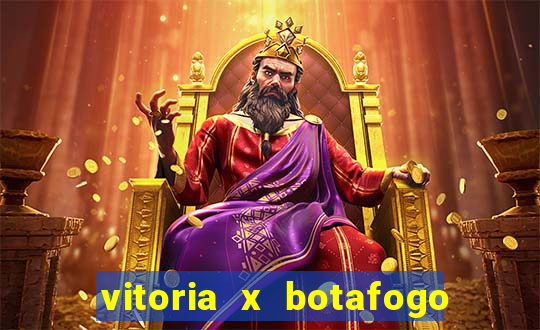 vitoria x botafogo sp futemax